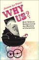Why Us?