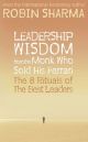 Leadership Wisdom from the Monk Who Sold His Ferrari