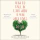 How to Fall in Love with a Man Who Lives in a Bush