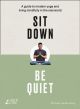 Sit Down, Be Quiet