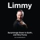 Surprisingly Down to Earth, and Very Funny