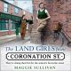 Land Girls from Coronation Street