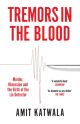Tremors in the Blood