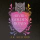 River of Golden Bones