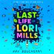 Last Life of Lori Mills