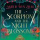 Scorpion and the Night Blossom