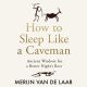 How to Sleep Like a Caveman