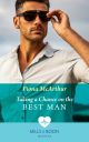 TAKING CHANCE ON BEST MAN EB