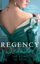 REGENCY SCANDAL RD TO RUIN EB