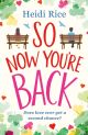 SO NOW YOURE BACK EB