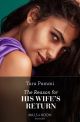 Reason For His Wife's Return