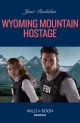 Wyoming Mountain Hostage