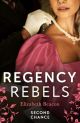 REGENCY REBELS SECOND CHANC EB