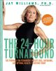 24-Hour Turnaround