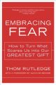 Embracing Fear