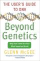 Beyond Genetics