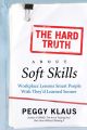 Hard Truth About Soft Skills