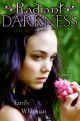 Radiant Darkness