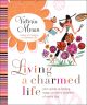 Living a Charmed Life