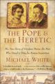 Pope & the Heretic