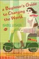 Beginner's Guide to Changing the World