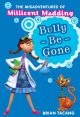 Misadventures of Millicent Madding #1: Bully-Be-Gone