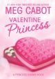 Princess Diaries: Volume 7 and 3/4: Valentine Princess