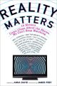 Reality Matters