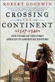 Crossing the Continent, 1527-1540