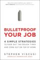 Bulletproof Your Job