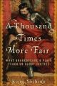 Thousand Times More Fair