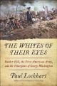 Whites of Their Eyes