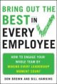 Bring Out the Best in Every Employee: How to Engage Your Whole Team by Making Every Leadership Moment Count