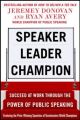 Speaker, Leader, Champion: Succeed at Work Through the Power of Public Speaking, featuring the prize-winning speeches of Toastmasters World Champions