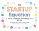 Startup Equation: A Visual Guidebook to Building Your Startup