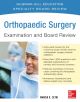 Orthopaedic Surgery Examination and Board Review