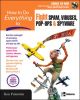 How to Do Everything to Fight Spam, Viruses, Pop-Ups, and Spyware