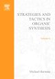 Strategies and Tactics in Organic Synthesis