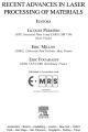 Recent Advances in Laser Processing of Materials