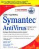 Configuring Symantec AntiVirus Enterprise Edition