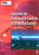 Systems for Planning and Control in Manufacturing