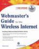 Webmasters Guide To The Wireless Internet
