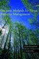 Decision Methods for Forest Resource Management