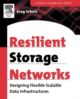 Resilient Storage Networks