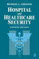 Hospital and Healthcare Security