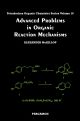 Advanced Problems in Organic Reaction Mechanisms