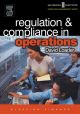 Regulation and Compliance in Operations