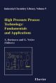 High Pressure Process Technology: Fundamentals and Applications