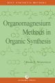 Organomagnesium Methods in Organic Chemistry