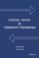 Special Topics in Transport Phenomena